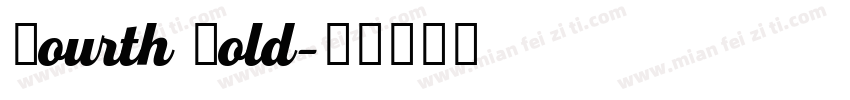 Fourth Bold字体转换